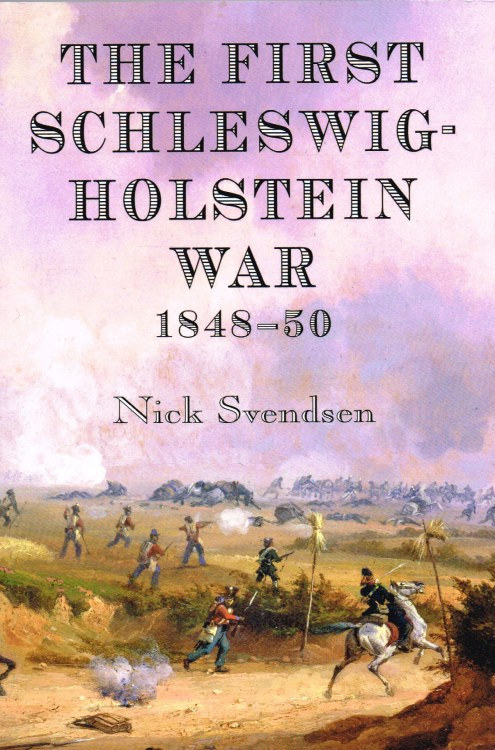 Image for THE FIRST SCHLESWIG-HOLSTEIN WAR 1848-50
