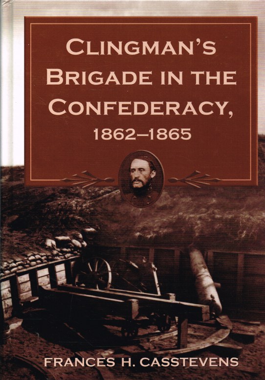 Image for CLINGMAN'S BRIGADE IN THE CONFEDERACY, 1862-1865