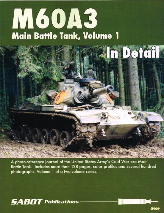 M60A3 MAIN BATTLE TANK, VOLUME 1 IN DETAIL Image for M60A3 MAIN BATTLE TANK, VOLUME 1 IN DETAIL