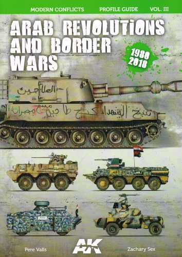 Image for MODERN CONFLICTS PROFILE GUIDE VOL.III: ARAB REVOLUTIONS AND BORDER WARS 1980-2018