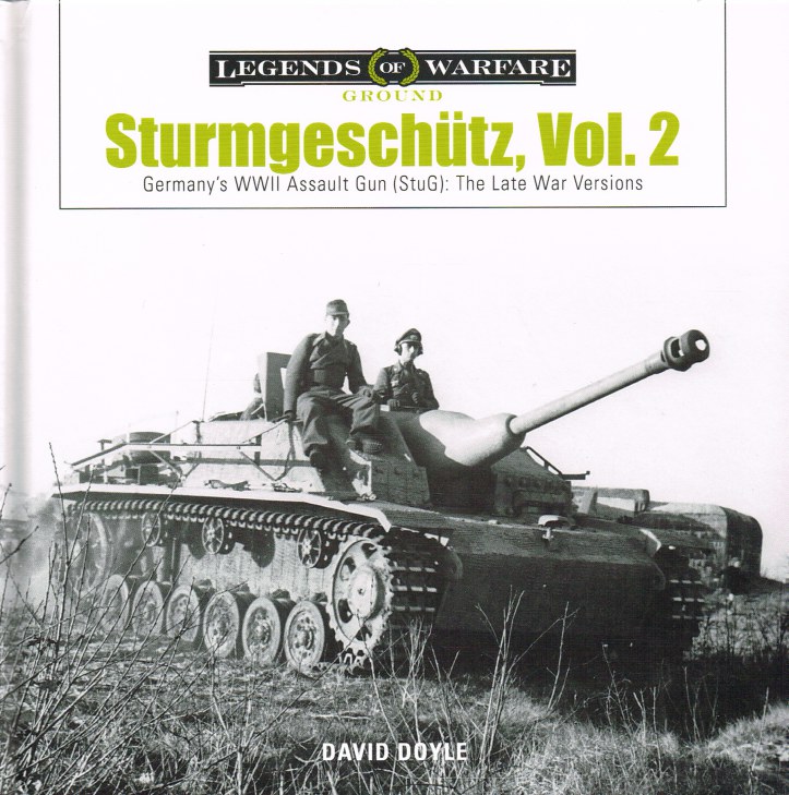 Image for STURMGESCHUTZ VOL.2 : GERMANY'S WWII ASSAULT GUN (STUG) : THE LATE WAR VERSIONS