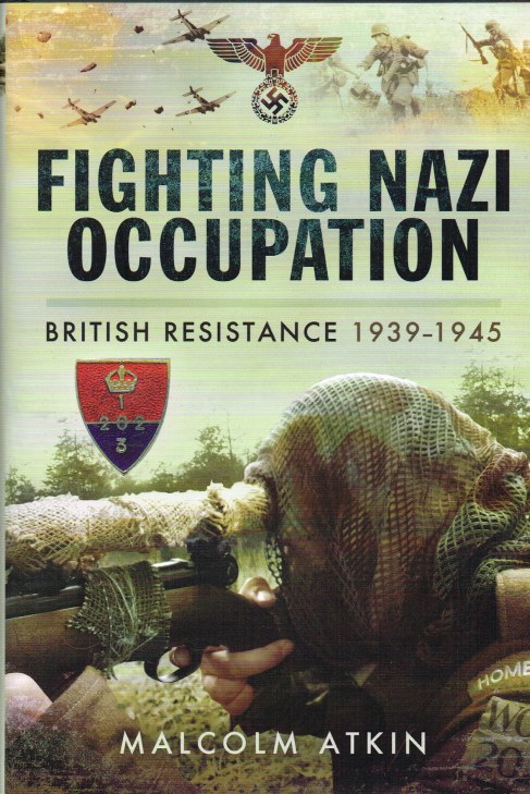 Image for FIGHTING NAZI OCCUPATION : BRITISH RESISTANCE 1939-1945