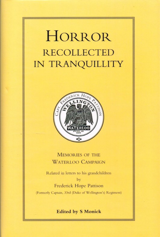 Image for HORROR RECOLLECTED IN TRANQUILITY: MEMOIRS OF THE WATERLOO CAMPAIGN RELATED IN LETTERS TO HIS GRANDCHILDREN
