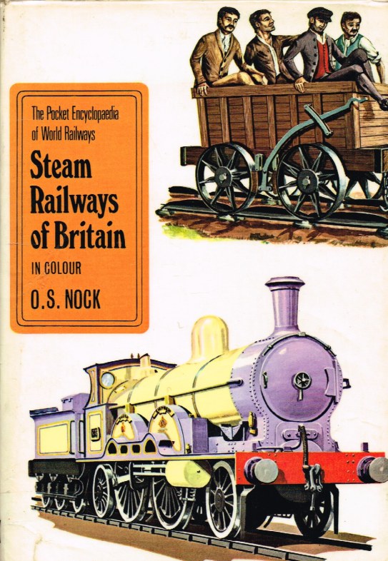 Image for THE POCKET ENCYCLOPAEDIA OF WORLD RAILWAYS : STEAM RAILWAYS OF BRITAIN IN COLOUR