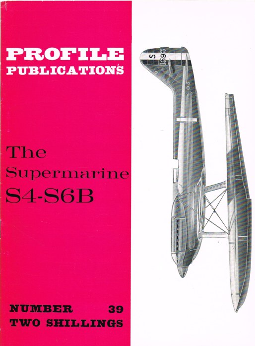 Image for PROFILE PUBLICATIONS NUMBER 39: THE SUPERMARINE S4-S6B