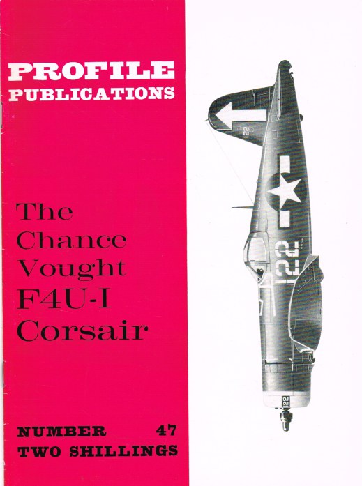 Image for PROFILE PUBLICATIONS NUMBER 47: THE CHANCE VOUGHT F4U-1 CORSAIR