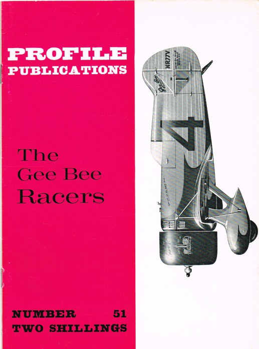 Image for PROFILE PUBLICATIONS NUMBER 51: THE GEE BEE RACERS