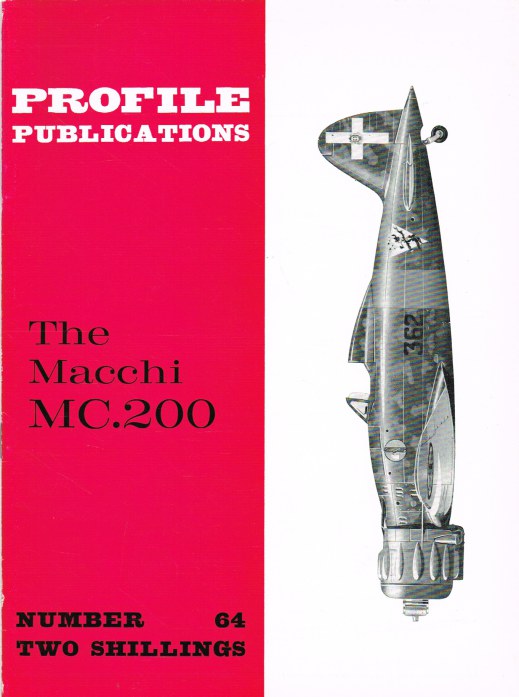 PROFILE PUBLICATIONS NUMBER 64: THE MACCHI MC.200 Image for PROFILE PUBLICATIONS NUMBER 64: THE MACCHI MC.200