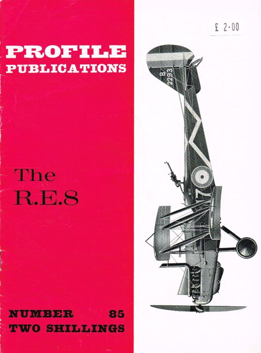 PROFILE PUBLICATIONS NUMBER 85: THE R.E.8 Image for PROFILE PUBLICATIONS NUMBER 85: THE R.E.8