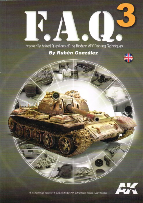 Image for FAQ 3: FREQUENTLY ASKED QUESTIONS OF THE MODERN AFV PAINTING TECHNIQUES