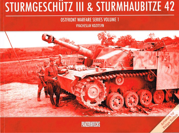Image for OSTFRONT WARFARE SERIES VOLUME 1: STURMGESHUTZ III & STURMHAUBITZE 42
