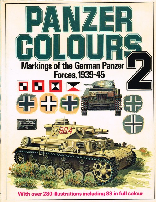 Image for PANZER COLOURS 2: MARKINGS OF THE GERMAN ARMY PANZER FORCES 1939-45