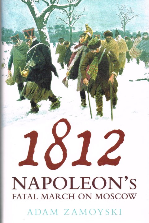 Image for 1812 NAPOLEON'S FATAL MARCH ON MOSCOW
