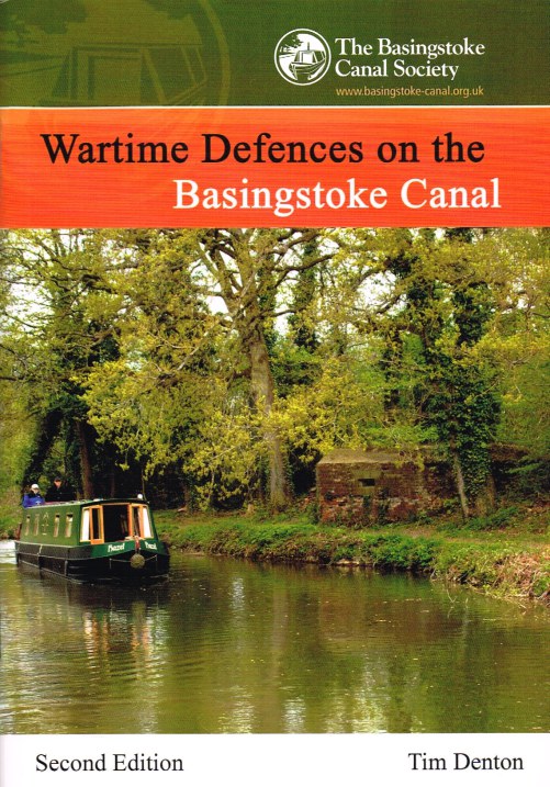 WARTIME DEFENCES ON THE BASINGSTOKE CANAL (SECOND EDITION) Image for WARTIME DEFENCES ON THE BASINGSTOKE CANAL (SECOND EDITION)