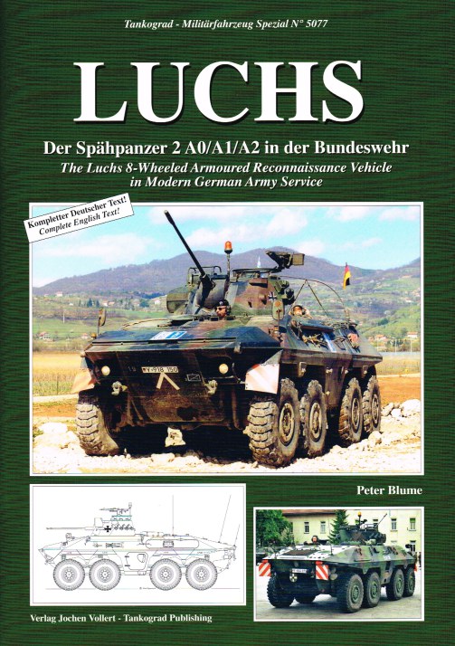 LUCHS : THE LUCHS 8-WHEELED ARMOURED RECONNAISSANCE VEHICLE IN MODERN GERMAN ARMY SERVICE Image for LUCHS : THE LUCHS 8-WHEELED ARMOURED RECONNAISSANCE VEHICLE IN MODERN GERMAN ARMY SERVICE