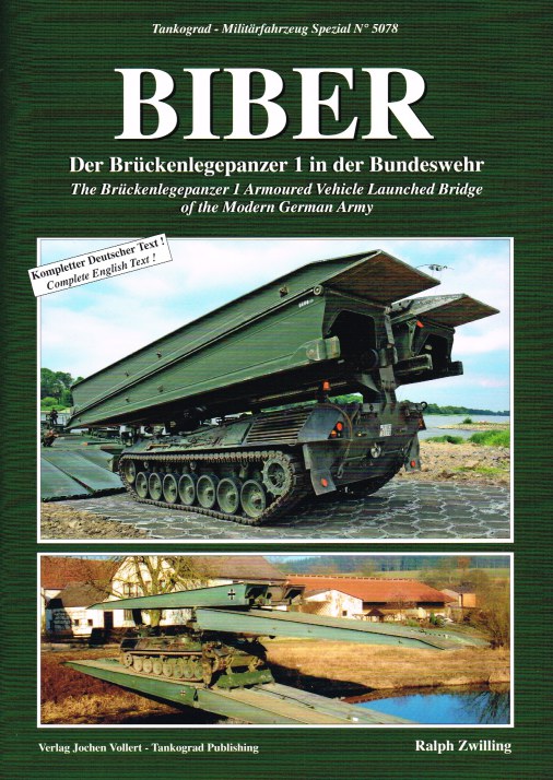 BIBER : THE BRUCKENLEGEPANZER 1 ARMOURED VEHICLE LAUNCHED BRIDGE OF THE MODERN GERMAN ARMY Image for BIBER : THE BRUCKENLEGEPANZER 1 ARMOURED VEHICLE LAUNCHED BRIDGE OF THE MODERN GERMAN ARMY
