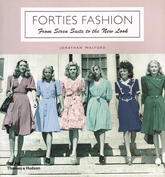 Image for FORTIES FASHION : FROM SIREN SUITS TO THE NEW LOOK