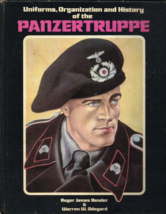 Image for UNIFORMS, ORGANIZATION AND HISTORY OF THE PANZERTRUPPE