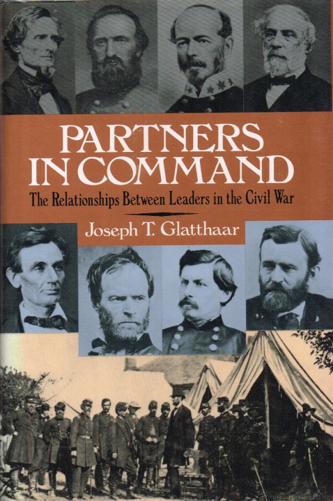 Image for PARTNERS IN COMMAND : THE RELATIONSHIPS BETWEEN LEADERS IN THE CIVIL WAR