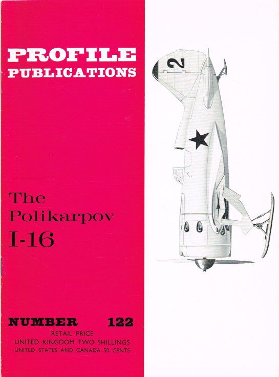 Image for PROFILE PUBLICATIONS NUMBER 122: THE POLIKARPOV I-16