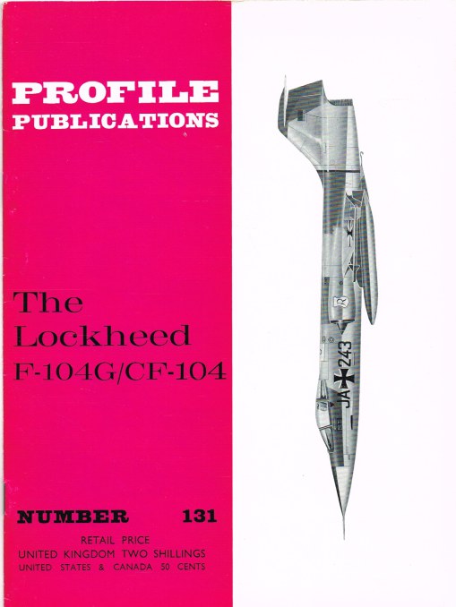 Image for PROFILE PUBLICATIONS NUMBER 131: THE LOCKHEED F-104G / CF-104