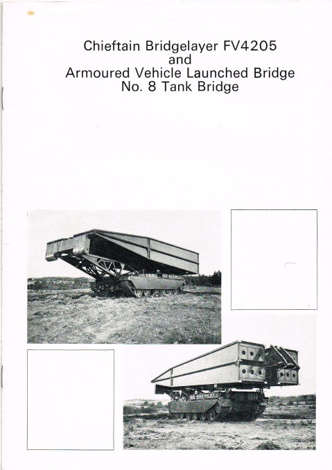 CHIEFTAIN BRIDGELAYER - FV4205, AND ARMOURED VEHICLE LAUNCHED BRIDGE - NO.8 TANK BRIDGE Image for CHIEFTAIN BRIDGELAYER - FV4205, AND ARMOURED VEHICLE LAUNCHED BRIDGE - NO.8 TANK BRIDGE