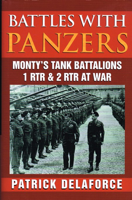 BATTLES WITH PANZERS : MONTY'S TANK BATTALIONS 1RTR & 2 RTR AT WAR Image for BATTLES WITH PANZERS : MONTY'S TANK BATTALIONS 1RTR & 2 RTR AT WAR