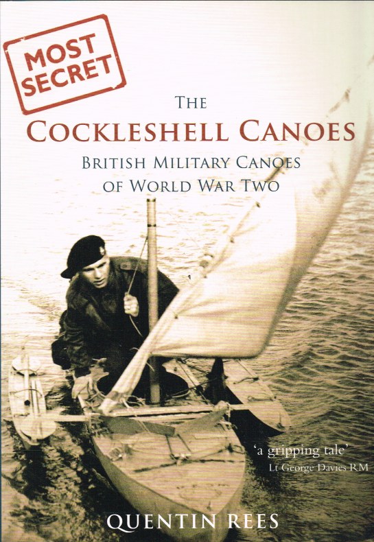 THE COCKLESHELL CANOES : BRITISH MILITARY CANOES OF WORLD WAR TWO Image for THE COCKLESHELL CANOES : BRITISH MILITARY CANOES OF WORLD WAR TWO