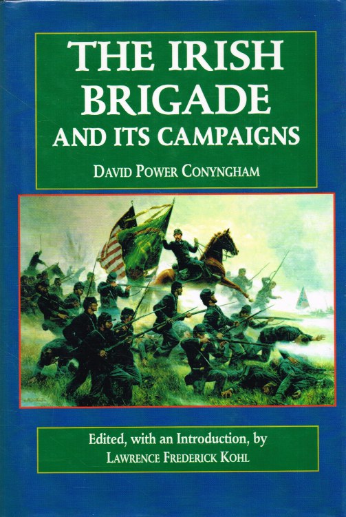 THE IRISH BRIGADE AND ITS CAMPAIGNS Image for THE IRISH BRIGADE AND ITS CAMPAIGNS