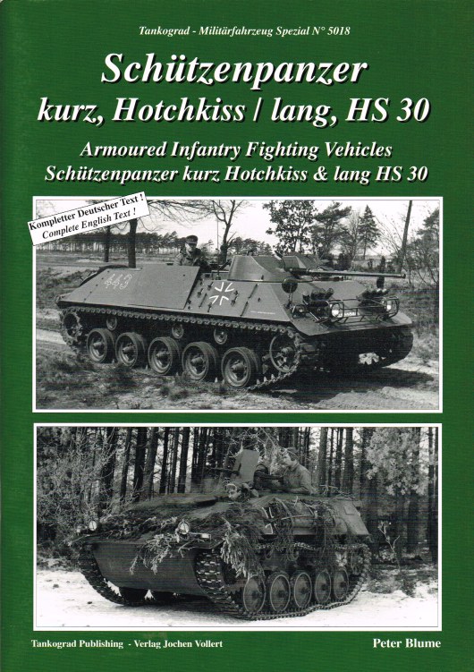 ARMOURED INFANTRY FIGHTING VEHICLES SCHUTZENPANZER KURZ HOTCHKISS & LANG HS 30 Image for ARMOURED INFANTRY FIGHTING VEHICLES SCHUTZENPANZER KURZ HOTCHKISS & LANG HS 30