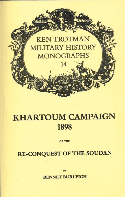 Image for KHARTOUM CAMPAIGN 1898 OR THE RE-CONQUEST OF THE SOUDAN