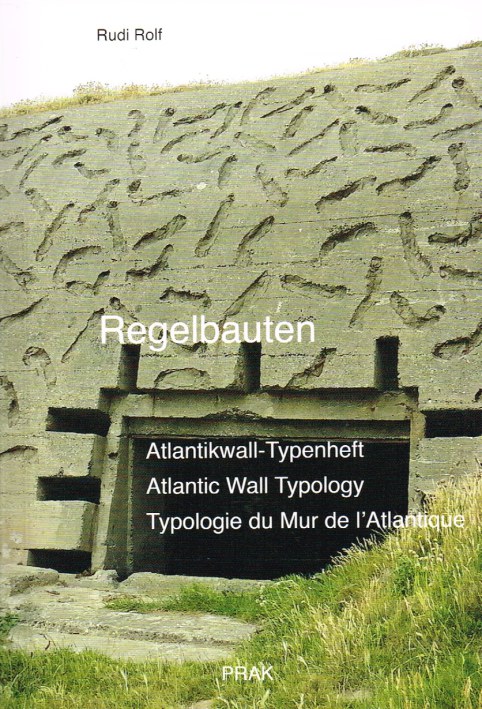 Image for REGELBAUTEN : ATLANTIC WALL TYPOLOGY / ATLANTIKWALL-TYPENHEFT / TYPOLOGIE DU MUR DE L'ATLANTIQUE