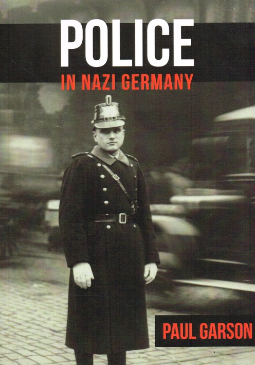Image for POLICE IN NAZI GERMANY