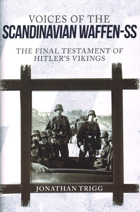 Image for VOICES OF THE SCANDINAVIAN WAFFEN-SS : THE FINAL TESTAMENT OF HITLER'S VIKINGS