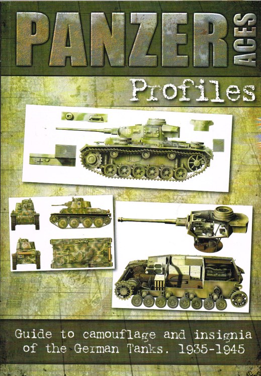 Image for PANZER ACES PROFILES: GUIDE TO CAMOUFLAGE AND INSIGNIA OF THE GERMAN TANKS 1935-1945