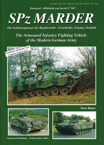 Image for SPZ MARDER : THE ARMOURED INFANTRY FIGHTING VEHICLE OF THE MODERN GERMAN ARMY