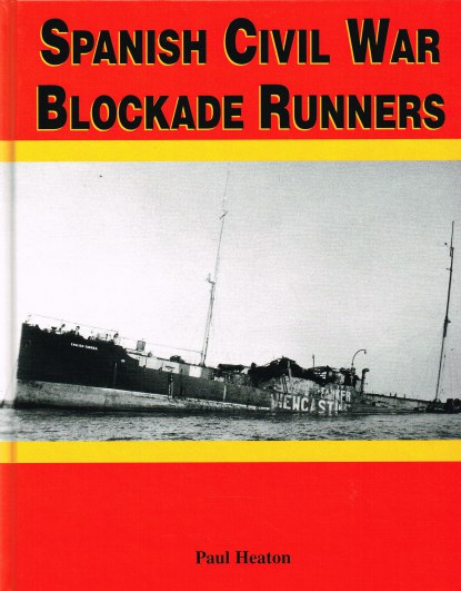 Image for SPANISH CIVIL WAR BLOCKADE RUNNERS