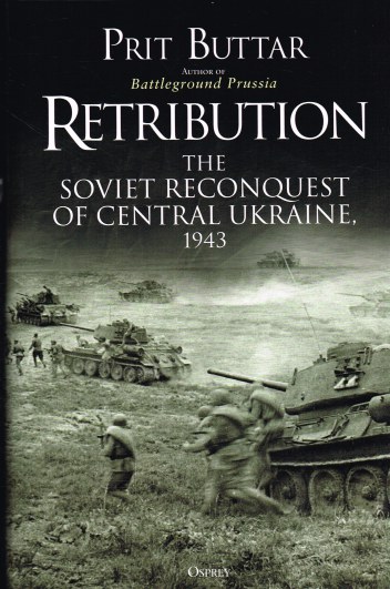 Image for RETRIBUTION : THE SOVIET RECONQUEST OF CENTRAL UKRAINE, 1943
