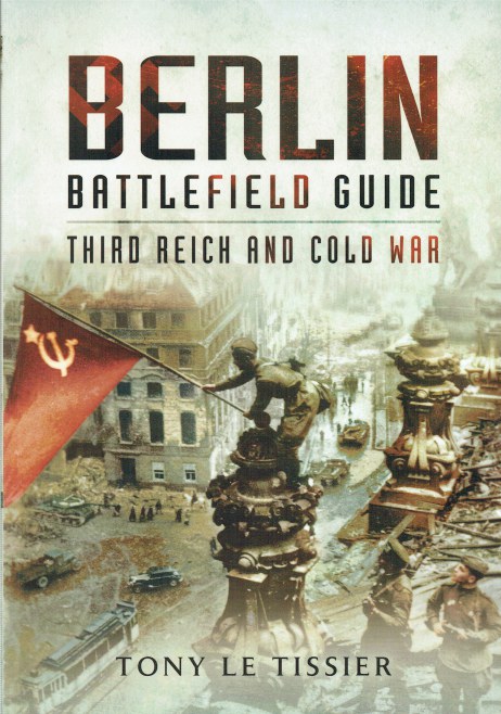 Image for BERLIN BATTLEFIELD GUIDE : THIRD REICH & COLD WAR