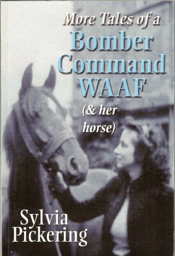 Image for MORE TALES OF A BOMBER COMMAND WAAF (AND HER HORSE)