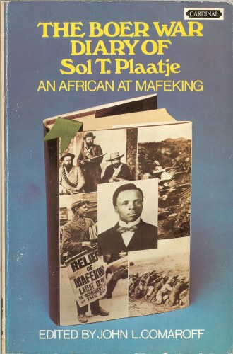 Image for THE BOER WAR DIARY OF SOL T. PLAATJE: AN AFRICAN AT MAFEKING