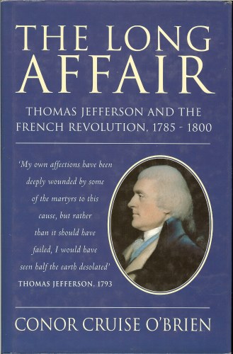 Image for THE LONG AFFAIR: THOMAS JEFFERSON AND THE FRENCH REVOLUTION 1785-1800