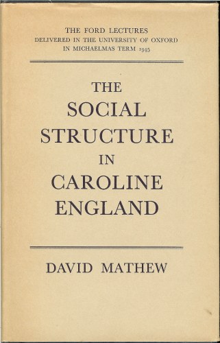 Image for THE SOCIAL STRUCTURE IN CAROLINE ENGLAND