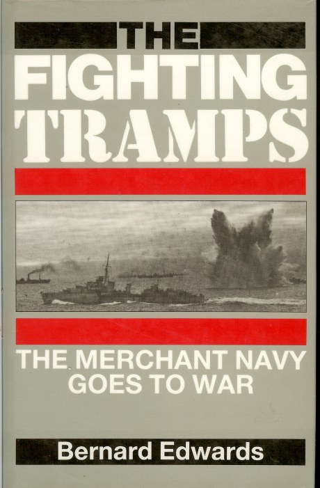 Image for THE FIGHTING TRAMPS: THE MERCHANT NAVY GOES TO WAR