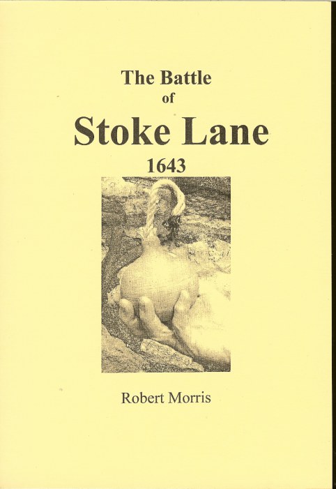 Image for THE BATTLE OF STOKE LANE, 1643
