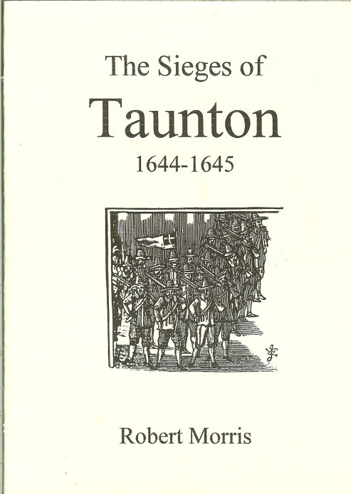 Image for THE SIEGES OF TAUNTON 1644-1645