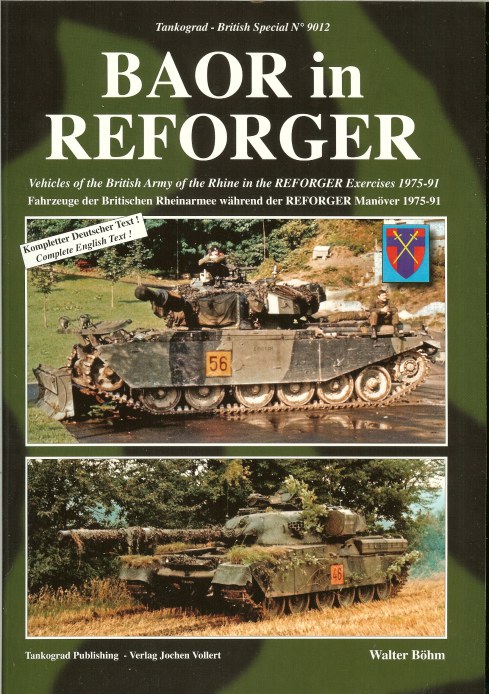 Image for BAOR IN REFORGER: VEHICLES OF THE BRITISH ARMY OF THE RHINE IN THE REFORGER EXERCISES 1975-91