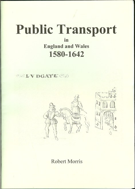 Image for PUBLIC TRANSPORT IN ENGLAND AND WALES 1580-1642
