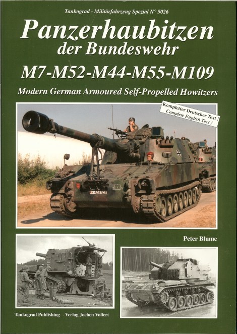 Image for PANZERHAUBITZEN DER BUNDESWEHR M7 M52 M44 M55 M109 : MODERN GERMAN ARMOURED SELF-PROPELLED HOWITZERS