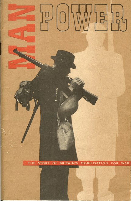 Image for MAN POWER: THE STORY OF BRITAIN'S MOBILISATION FOR WAR